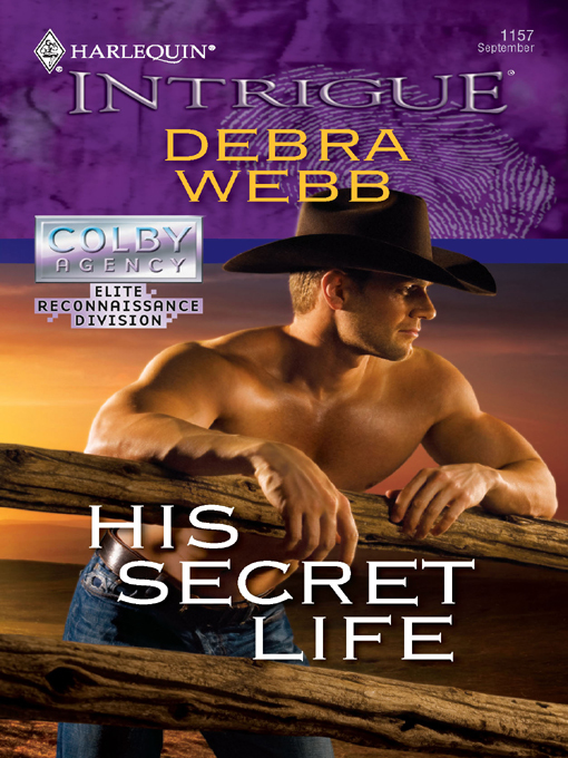 Title details for His Secret Life by Debra Webb - Available